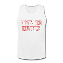 Men’s POWER AND INFLUENCE PremiumTank - white