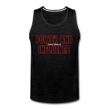 Men’s POWER AND INFLUENCE PremiumTank - charcoal gray